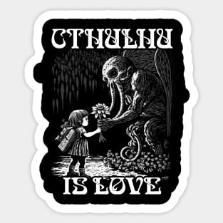 CTHULHU is Love Sticker